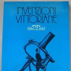Libros de segunda mano: LIBRO 'INVENZIONI VITTORIANE', PROFUSAMENTE ILUSTRADO - EDICIÓN 1981 - PERFECTO ESTADO