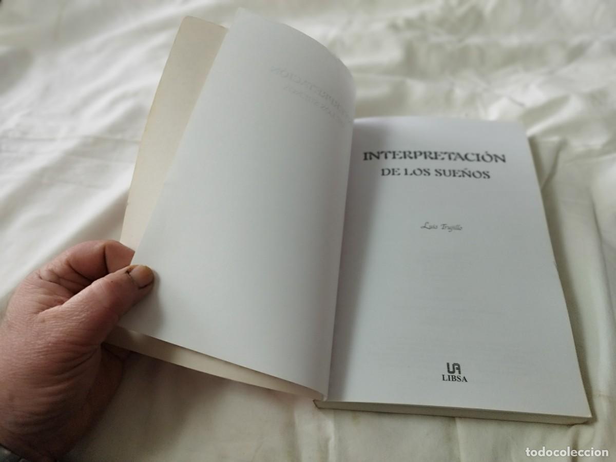 Libros de segunda mano: INTERPRETACION DE LOS SUE&Ntilde;OS / LUIS TRUJILLO / PU-SA-05 / LIBSA - Foto 6
