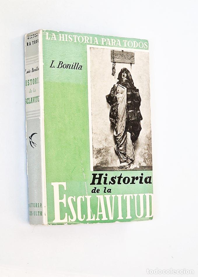 Gebrauchte B&uuml;cher: HISTORIA DE A ESCLAVITUD - BONILLA, L.