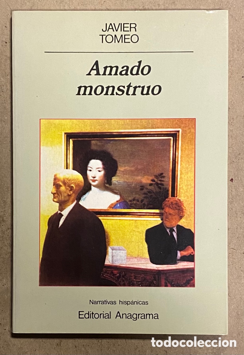 Libros de segunda mano: AMADO MONSTRUO. JAVIER TOMEO. EDITORIAL ANAGRAMA 1989. - Foto 1