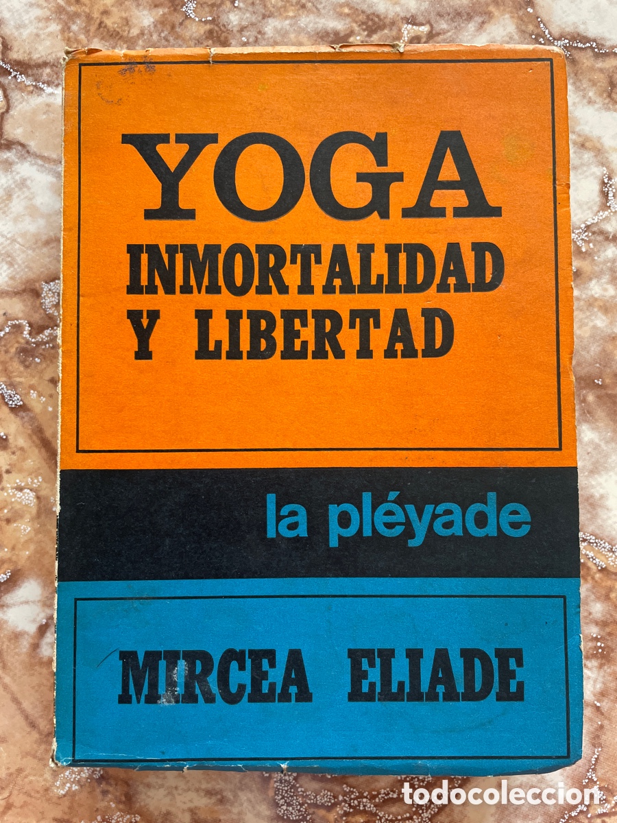 Libros de segunda mano: Yoga inmortalidad y Libertad, de Mircea Eliade. - Foto 1