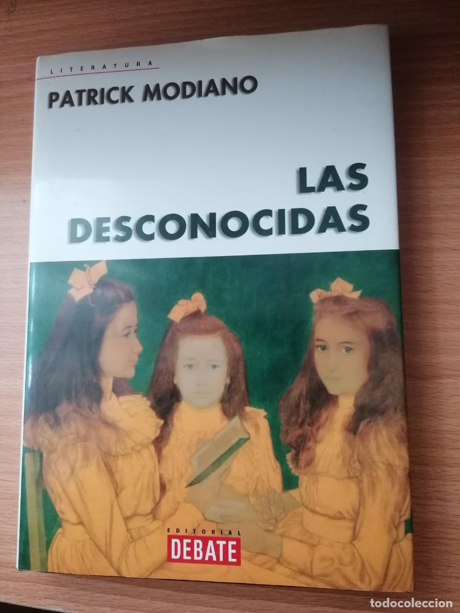 Libros de segunda mano: Las desconocidas,Patrick Modiano;Debate;2001 - Foto 1