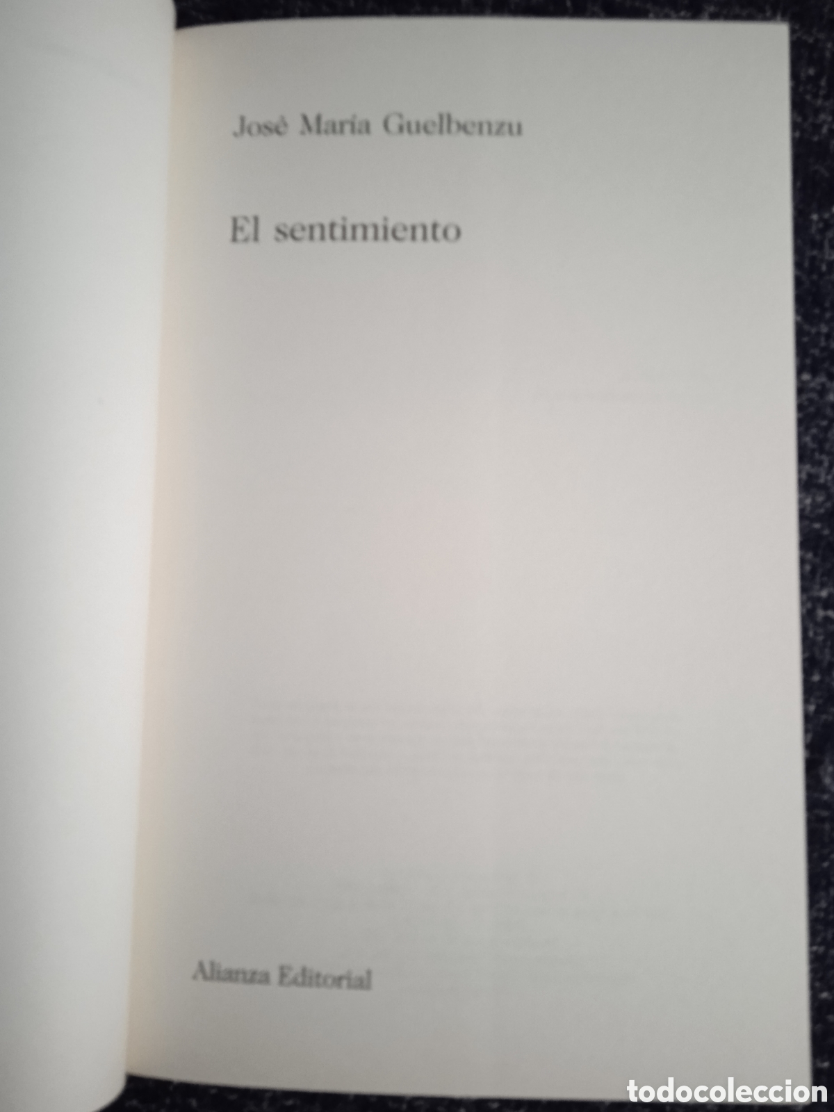 Libros de segunda mano: EL SENTIMIENTO / AUTOR: JOS&Eacute; MAR&Iacute;A GUELBENZU - Foto 2