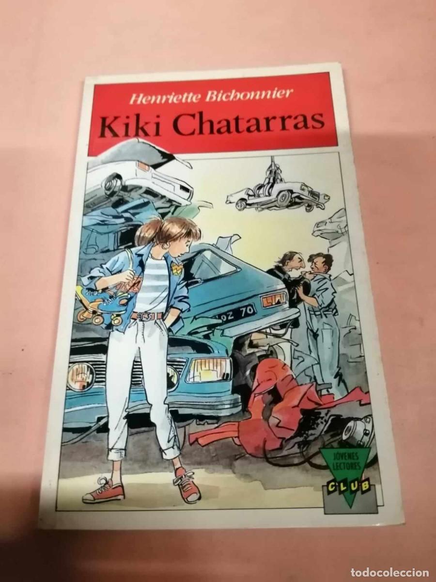 Libros de segunda mano: KIKI CHATARRAS (HENRIETTE BICHONNIER) - Foto 1