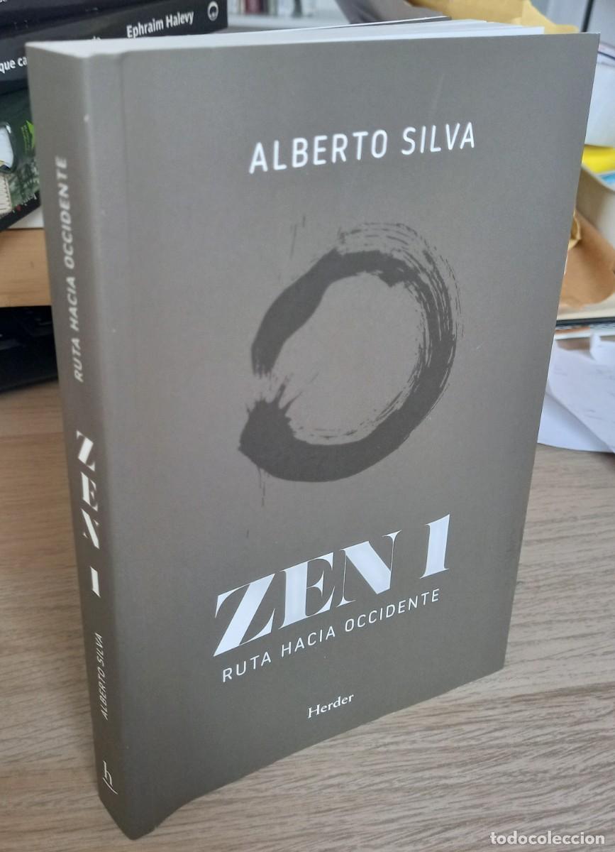 Libros de segunda mano: ZEN RUTA HACIA OCCIDENTE - SILVA, ALBERTO - Foto 1
