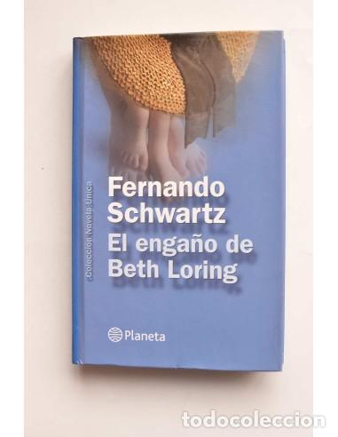 Libros de segunda mano: El enga&ntilde;o de Beth Loring - SCHWARTZ, Fernando - Foto 1