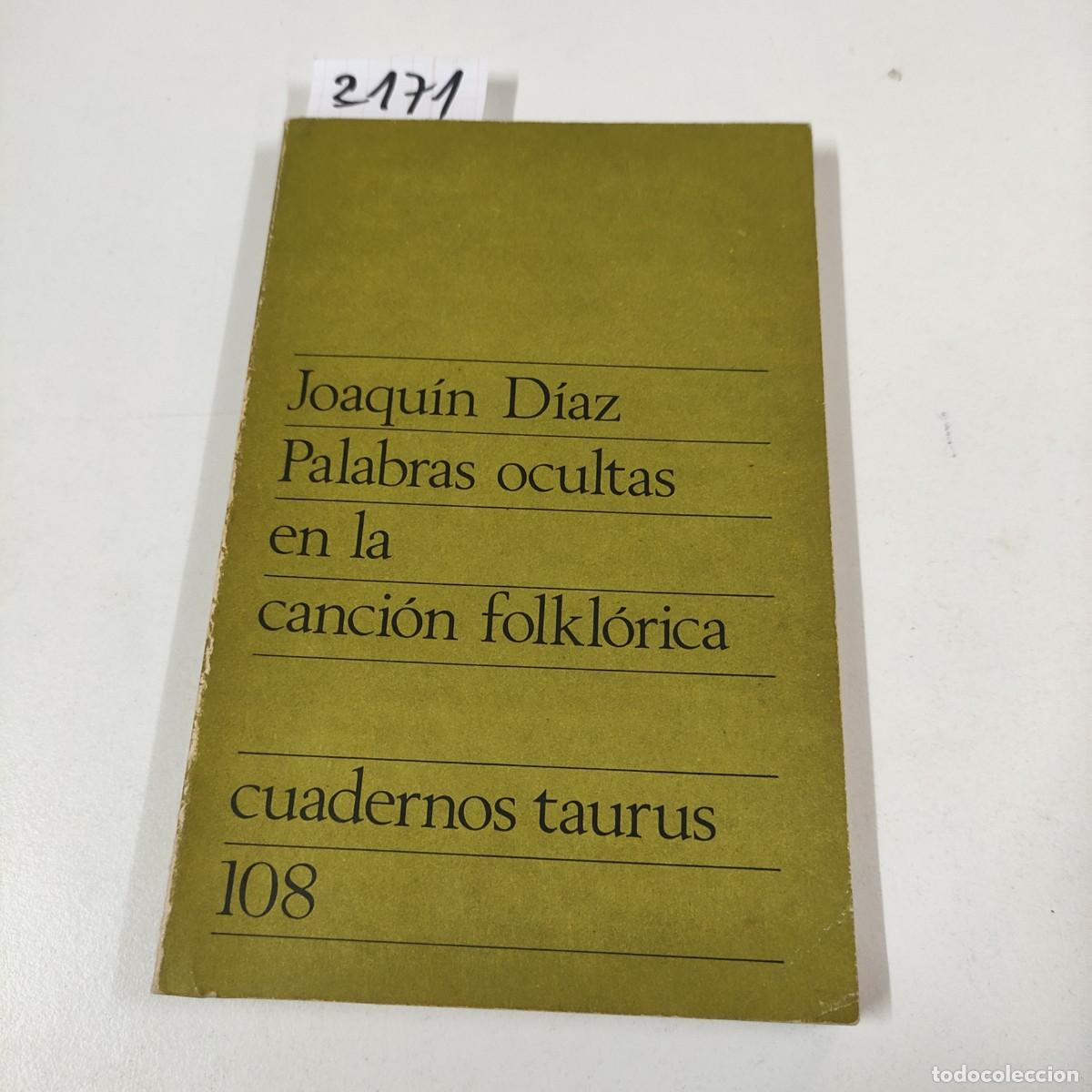 Libros de segunda mano: Joaqu&iacute;n D&Iacute;AZ : Palabras ocultas en la canci&oacute;n folkl&oacute;rica. - Foto 1