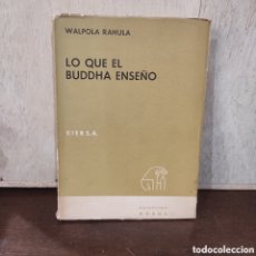 Libros de segunda mano: WALPOLA RAHULA : LO QUE EL BUDDHA ENSEÑÓ (KIER, 1965)