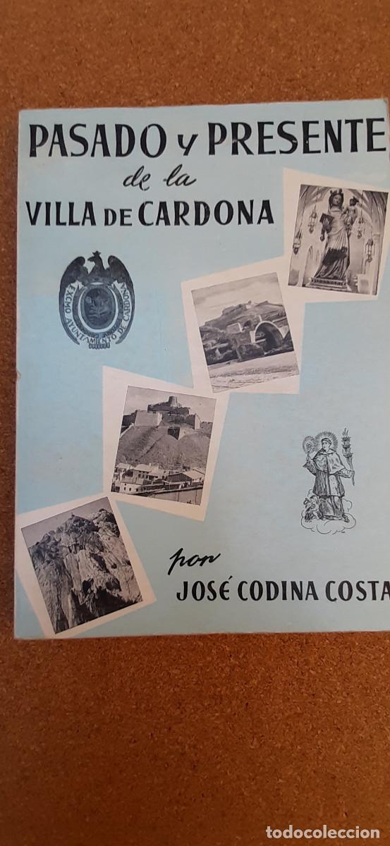 Libros de segunda mano: Pasado y presente de la villa de Cardona. Codina Costa (Jos&eacute;) - Foto 1