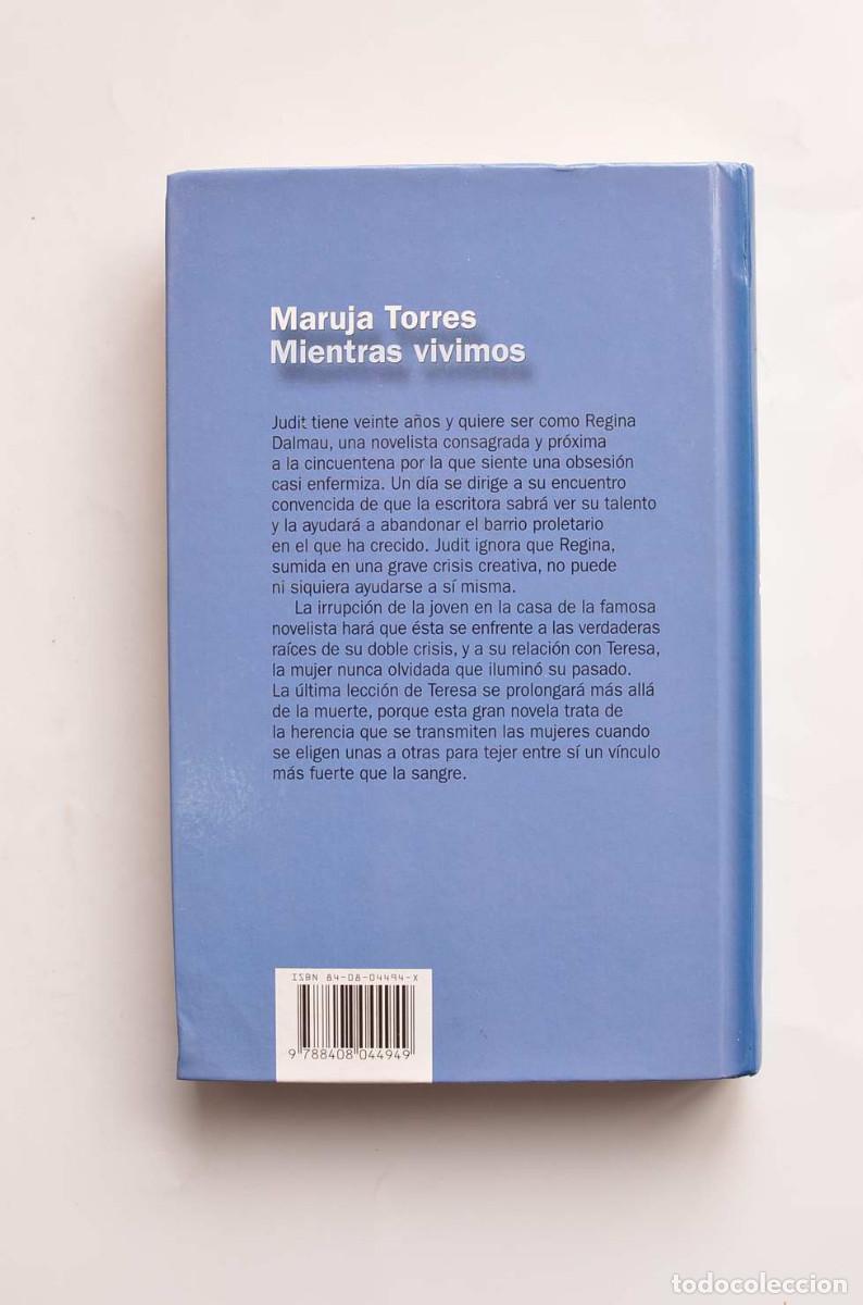 Libros de segunda mano: Mientras vivimos - TORRES, Maruja - Foto 3