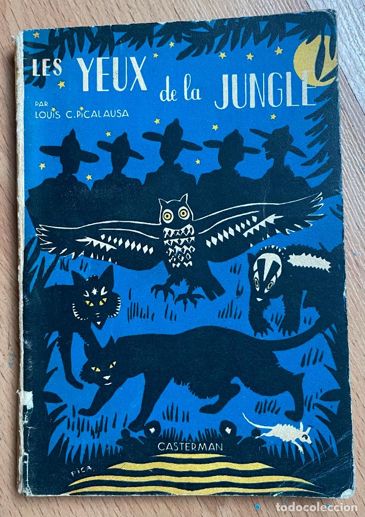 Libros de segunda mano: LES YEUX DE LA JUNGLE L, Picalausa EN FRANCES - Foto 1