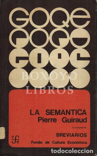 Libros de segunda mano: GUIRAUD, Pierre. La Sem&aacute;ntica - Foto 1