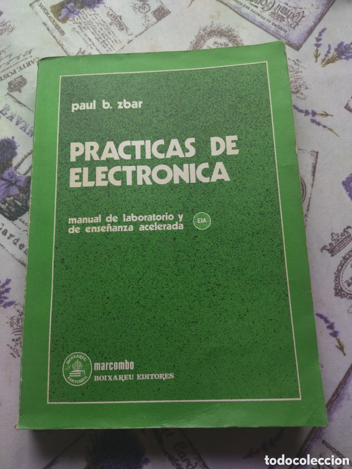 Libros de segunda mano: Pr&aacute;cticas de electr&oacute;nica. Paul B. Zbar. Marcombo - Foto 1