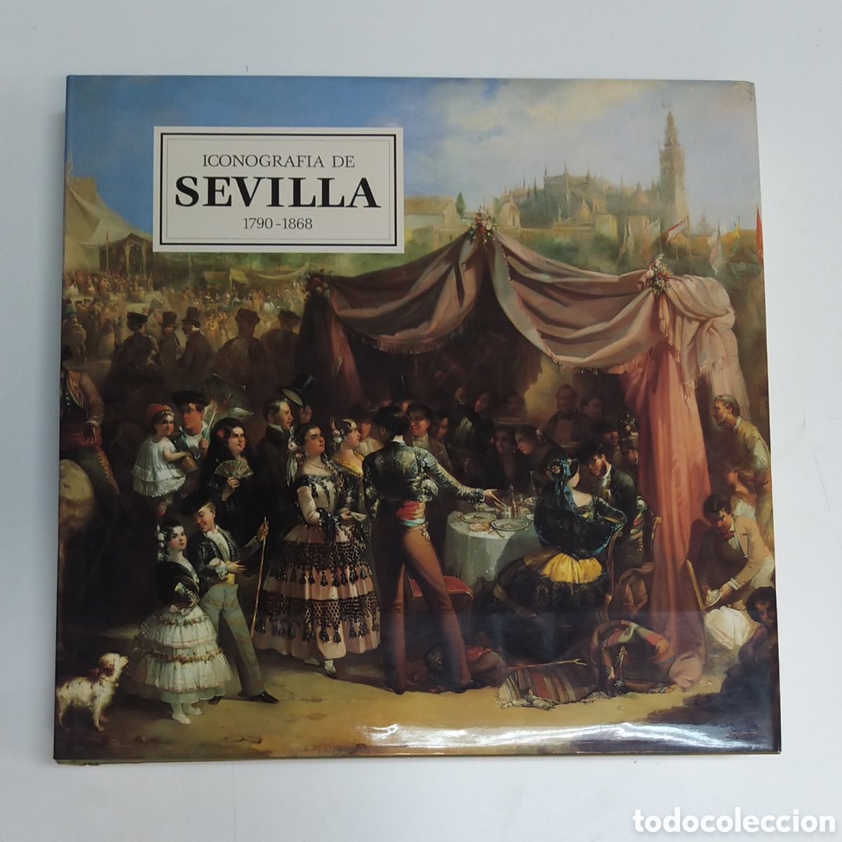 Libros de segunda mano: Iconograf&iacute;a de Sevilla. 1790-1868 - Foto 1
