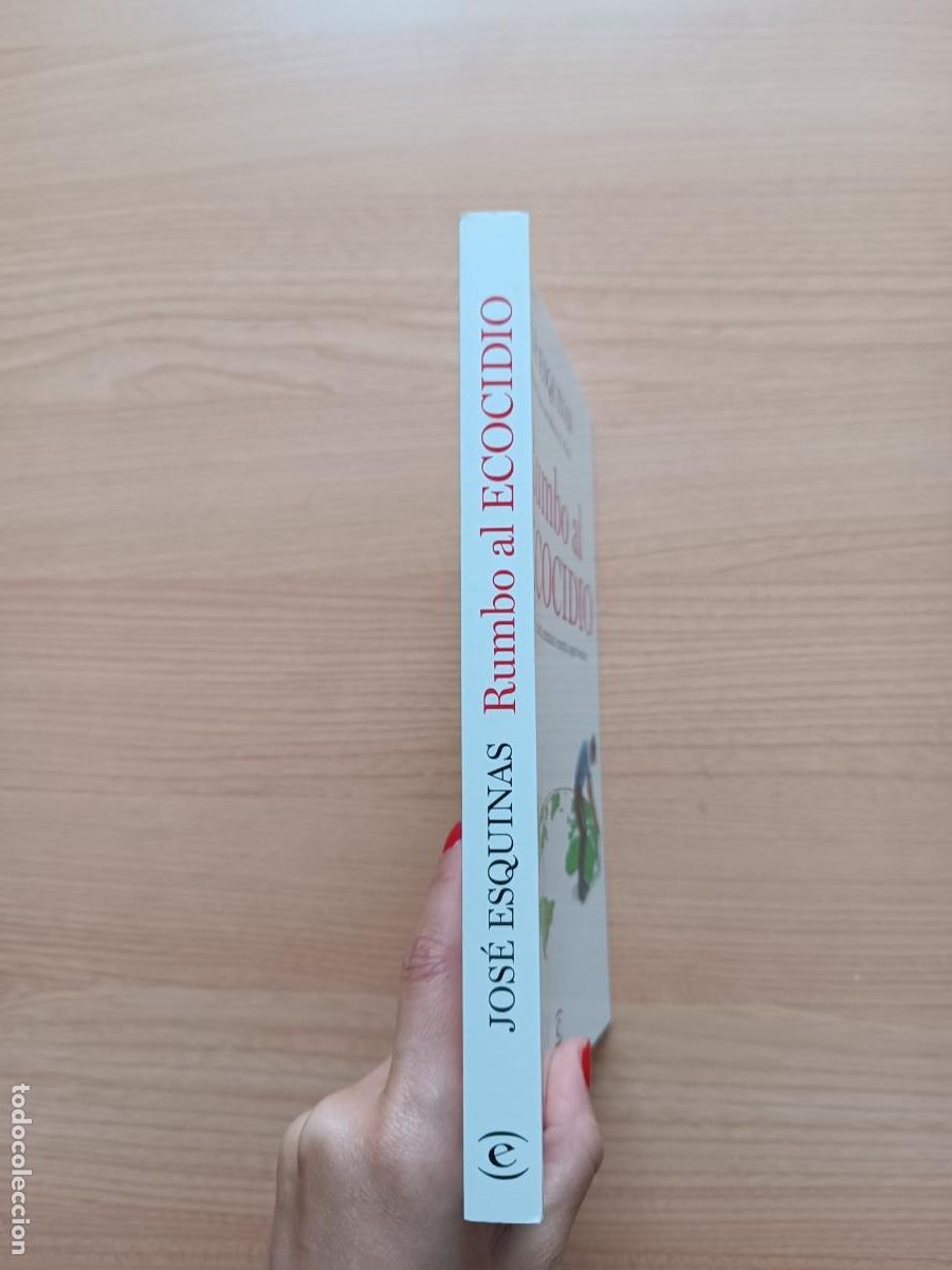 Libros de segunda mano: Rumbo al ecocidio - Jos&eacute; Esquinas. Espasa - Foto 3