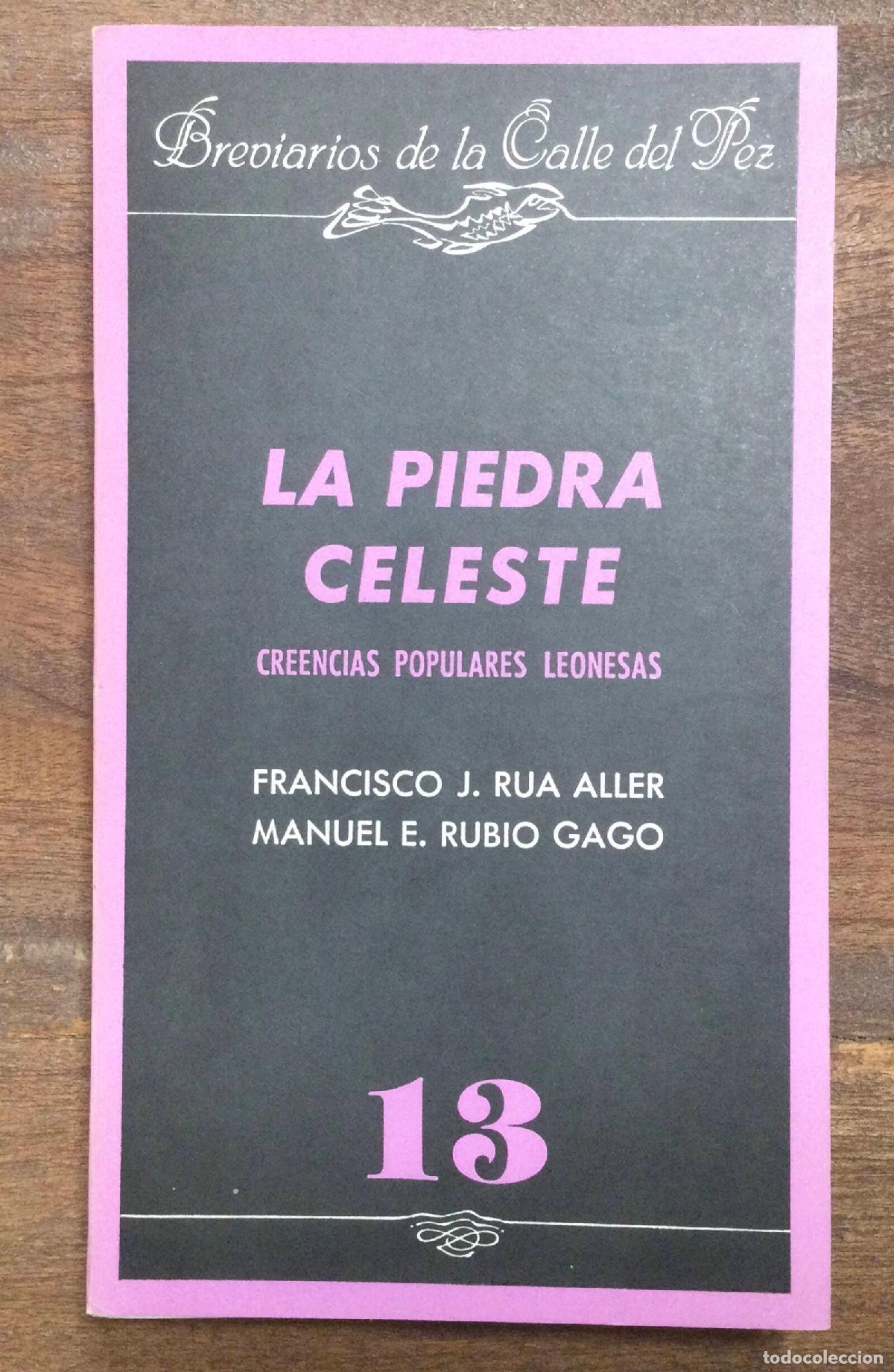 Livros em segunda m&atilde;o: LA PIEDRA CELESTE. CREENCIAS POPULARES LEONESAS. RUA ALLER, Francisco , RUBIO GAGO, Manuel. Diputaci