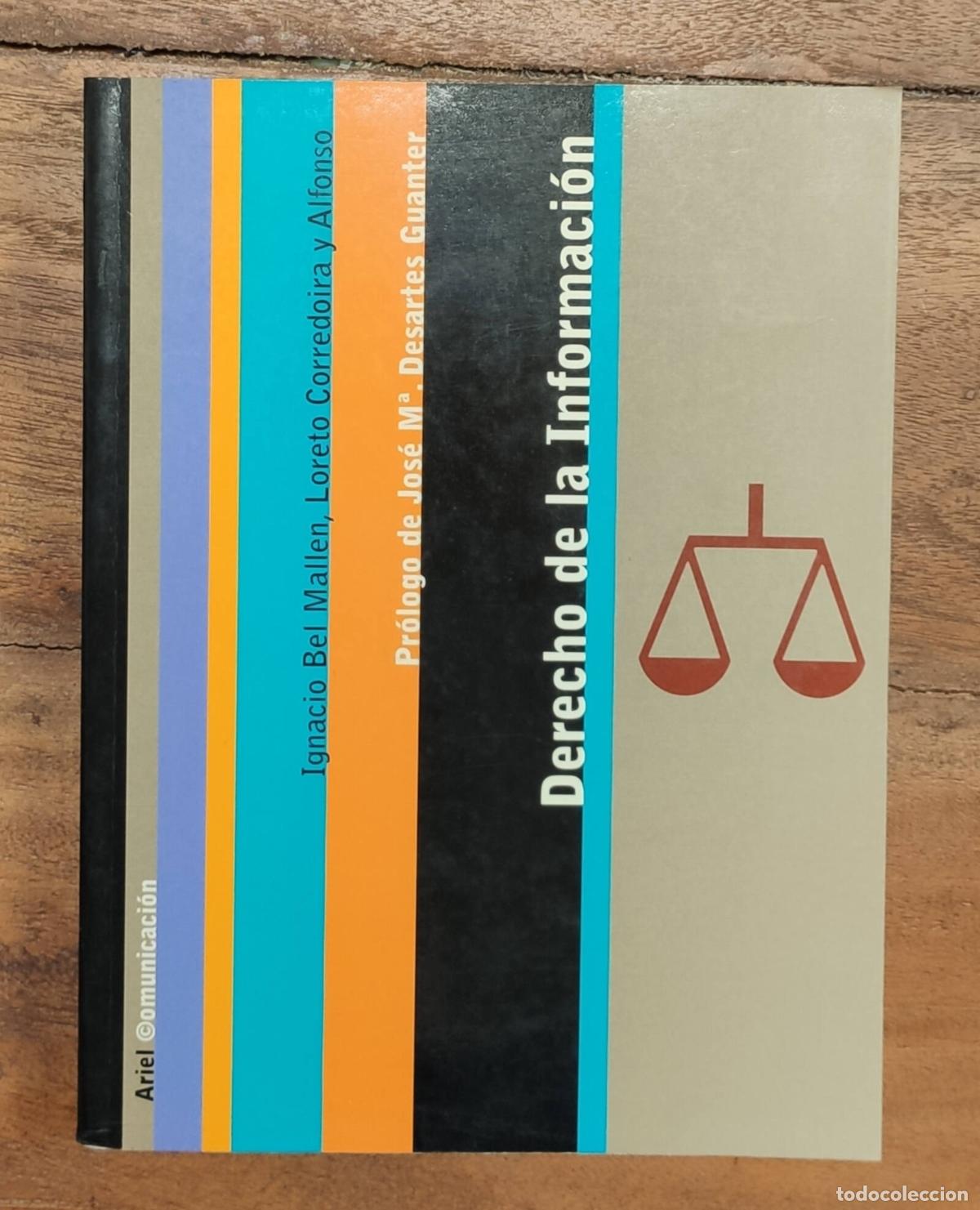 Libros de segunda mano: DERECHO DE LA INFORMACI&Oacute;N. BEL, Ignacio y CORREDOIRA, Loreto. Ariel. 2003. - Foto 1
