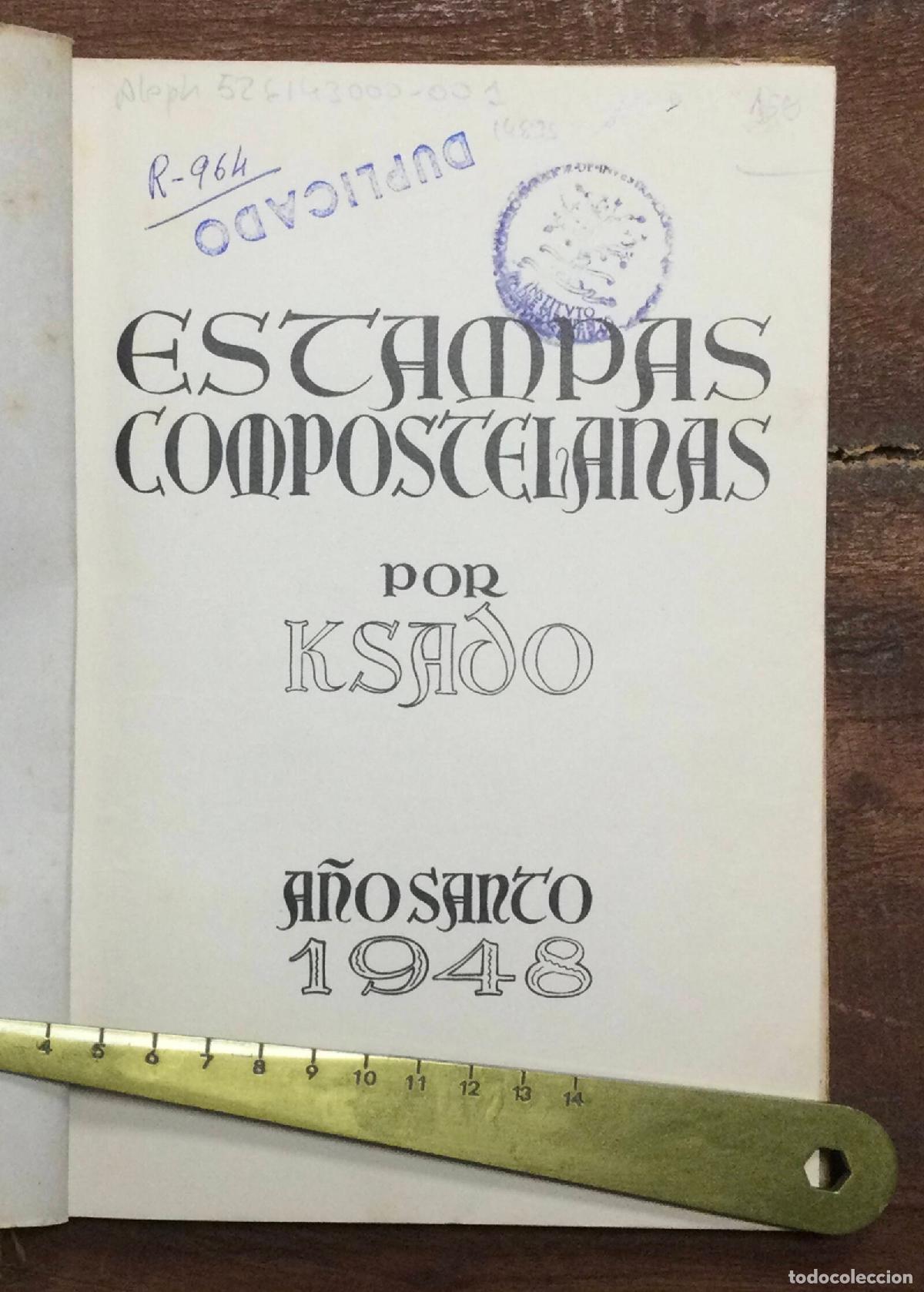 Libros de segunda mano: ESTAMPAS COMPOSTELANAS POR KSADO. . Studios Ksado. 1948. - Foto 2