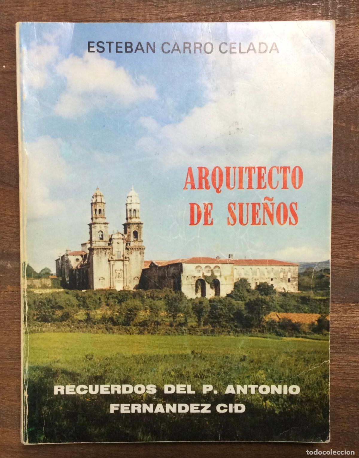 Libros de segunda mano: ARQUITECTO DE SUE&Ntilde;OS. CARRO CELADA, Esteban. Monte Casino. 1977. - Foto 1