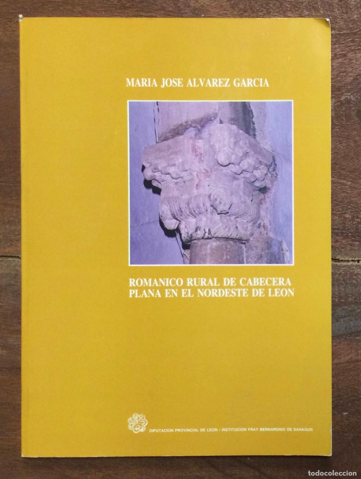 Libri di seconda mano: ROMANICO RURAL DE CABECERA PLANA EN EL NORDESTE DE LEON. ALVAREZ GARC&Iacute;A, Maria Jos&eacute;. Disputaci&oacute;n Pro