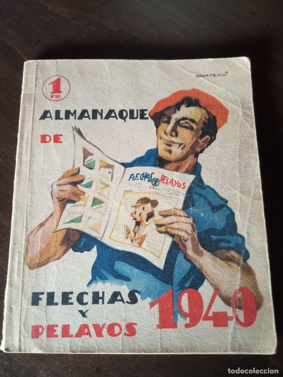 Libros de segunda mano: ALMANAQUE DE FLECHAS Y PELAYOS 1940, EL COMIC DE LOS A&Ntilde;OS 40