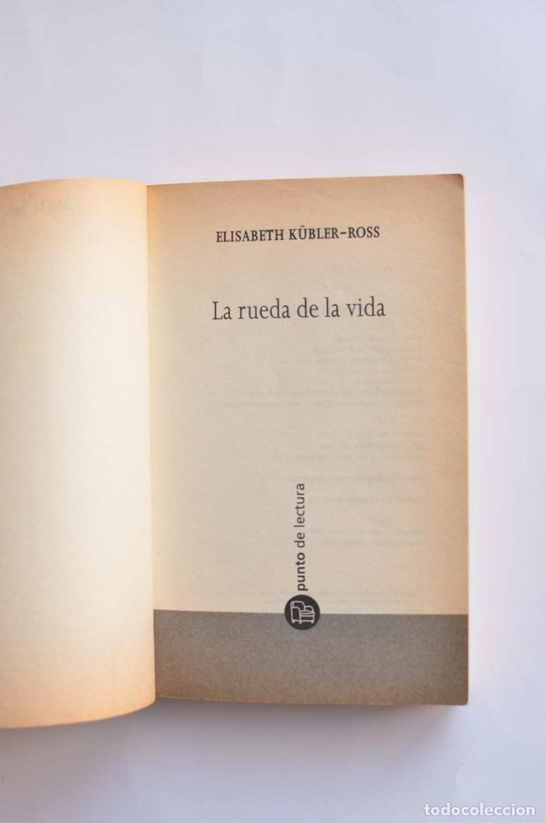 Libros de segunda mano: La rueda de la vida - k&Uuml;BLER-ROSS, Elisabeth - Foto 2