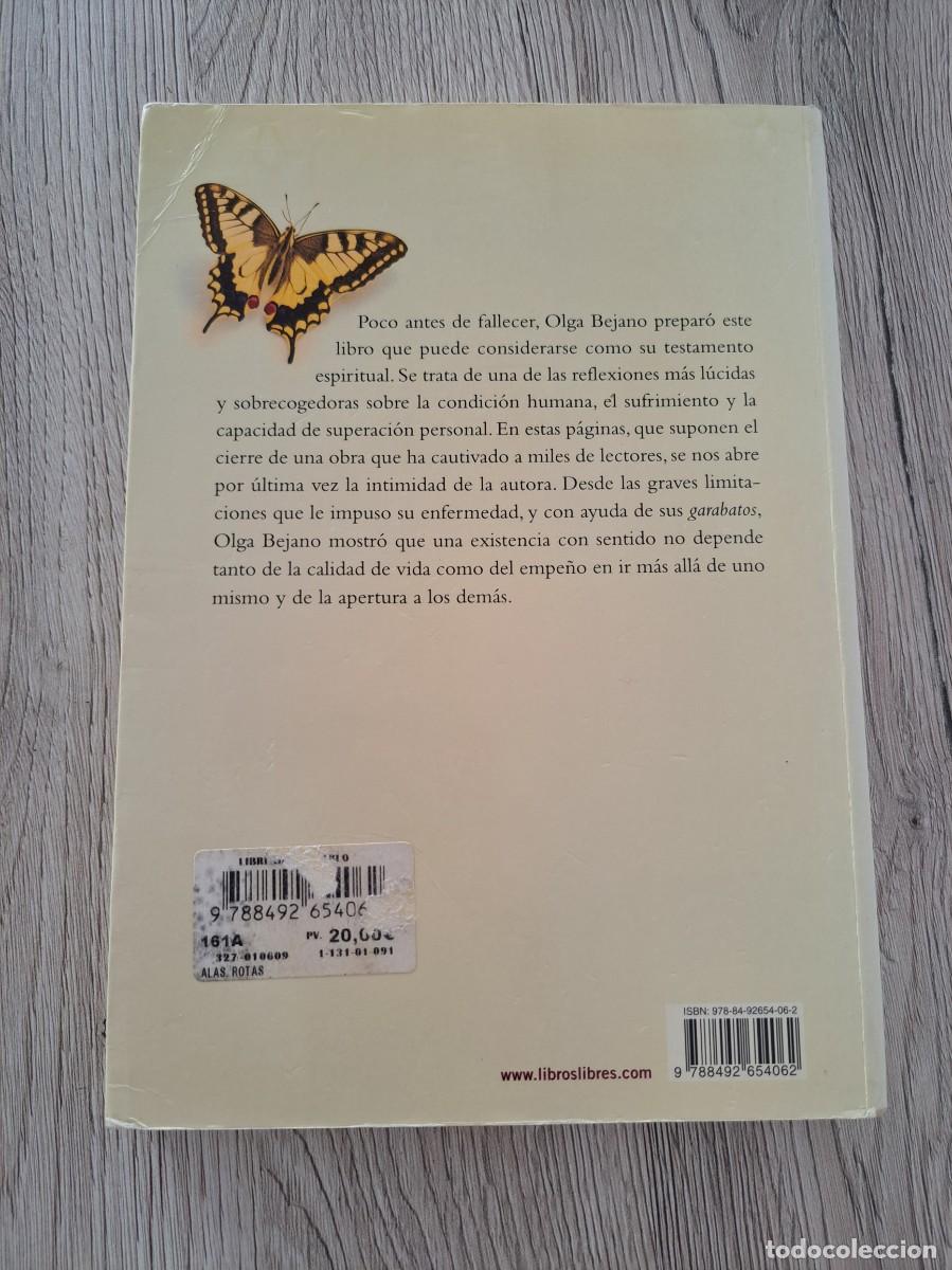 Libros de segunda mano: OLGA BEJANO - ALAS ROTAS - LIBROS LIBRES 2009 - Foto 3