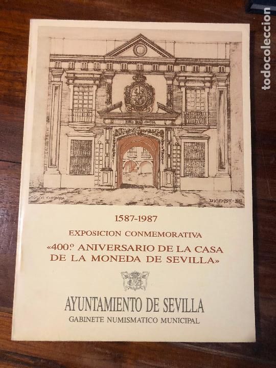 Libros de segunda mano: Exposici&oacute;n conmemorativa 400 aniversario de la casa de la moneda de Sevilla,gabinete numism&aacute;tico