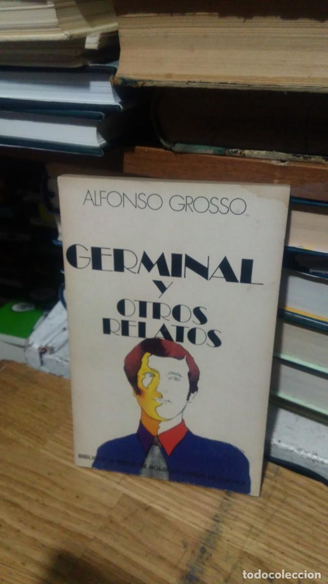Libros de segunda mano: GERMINAL Y OTROS RELATOS, ALFONSO GROSSO, ED. BBB - Foto 1