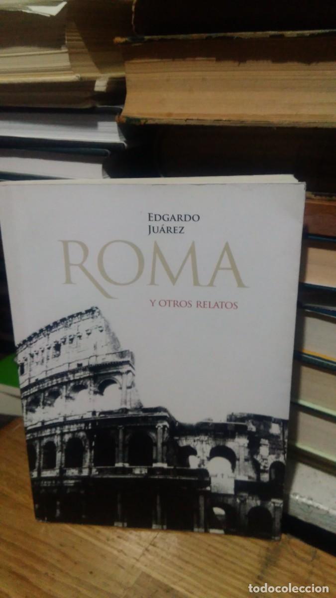 Libros de segunda mano: ROMA Y OTROS RELATOS, EDGARDO JUAREZ, ED. CG - Foto 1