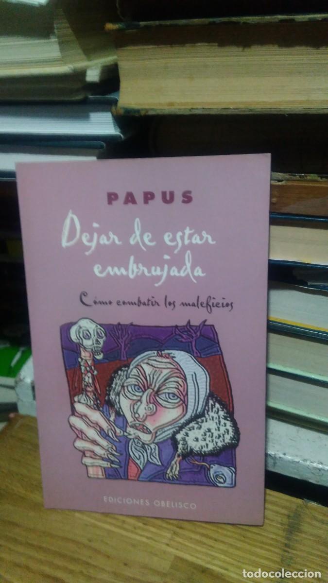 Libros de segunda mano: DEJAR DE ESTAR EMBRUJADA, PAPUS, ED. OBELISCO - Foto 1
