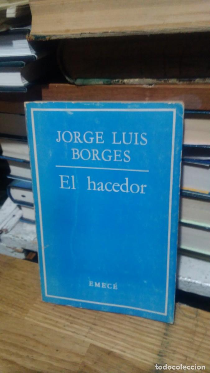 Libros de segunda mano: EL HACEDOR, JORGE LUIS BORGES, ED. EMEC&Eacute; - Foto 1