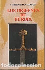Libros de segunda mano: los or&iacute;genes de Europa Christoper Dawson - Foto 1