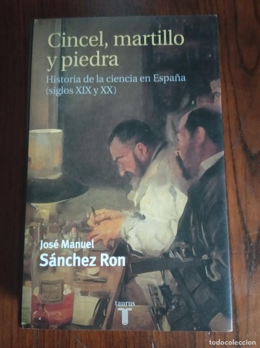 Libros de segunda mano: Cincel, martillo y piedra. -Jos&eacute; Manuel S&aacute;nchez Ron. - Foto 1