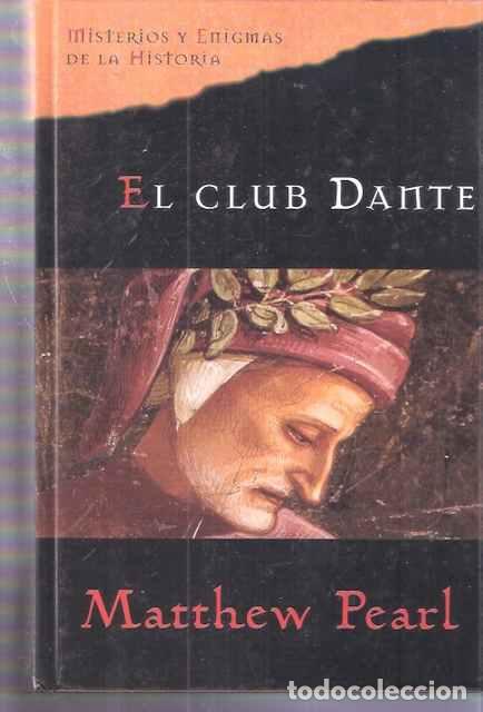 Libros de segunda mano: El Club Dante - Pearl, Matthew - Foto 1