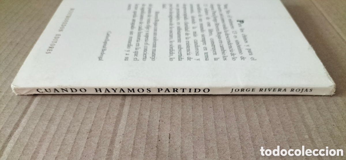 Libros de segunda mano: Cuando hayamos partido. Jorge Rivera Rojas. Bustrofedon editores, 2000. Libro - Foto 9