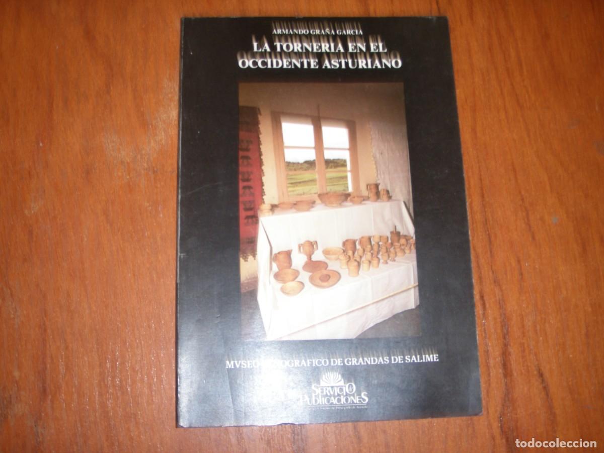 Libros de segunda mano: LA TORNERIA EN EL OCCIDENTE DE ASTURIAS - Foto 1
