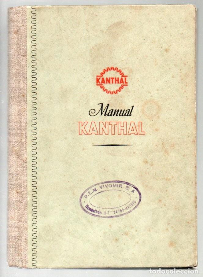 Libros de segunda mano: MANUAL KANTHAL. ALEACIONES KANTHAL PARA RESISTENCIAS ELECTRICAS, 1944. 106 PAGINAS.