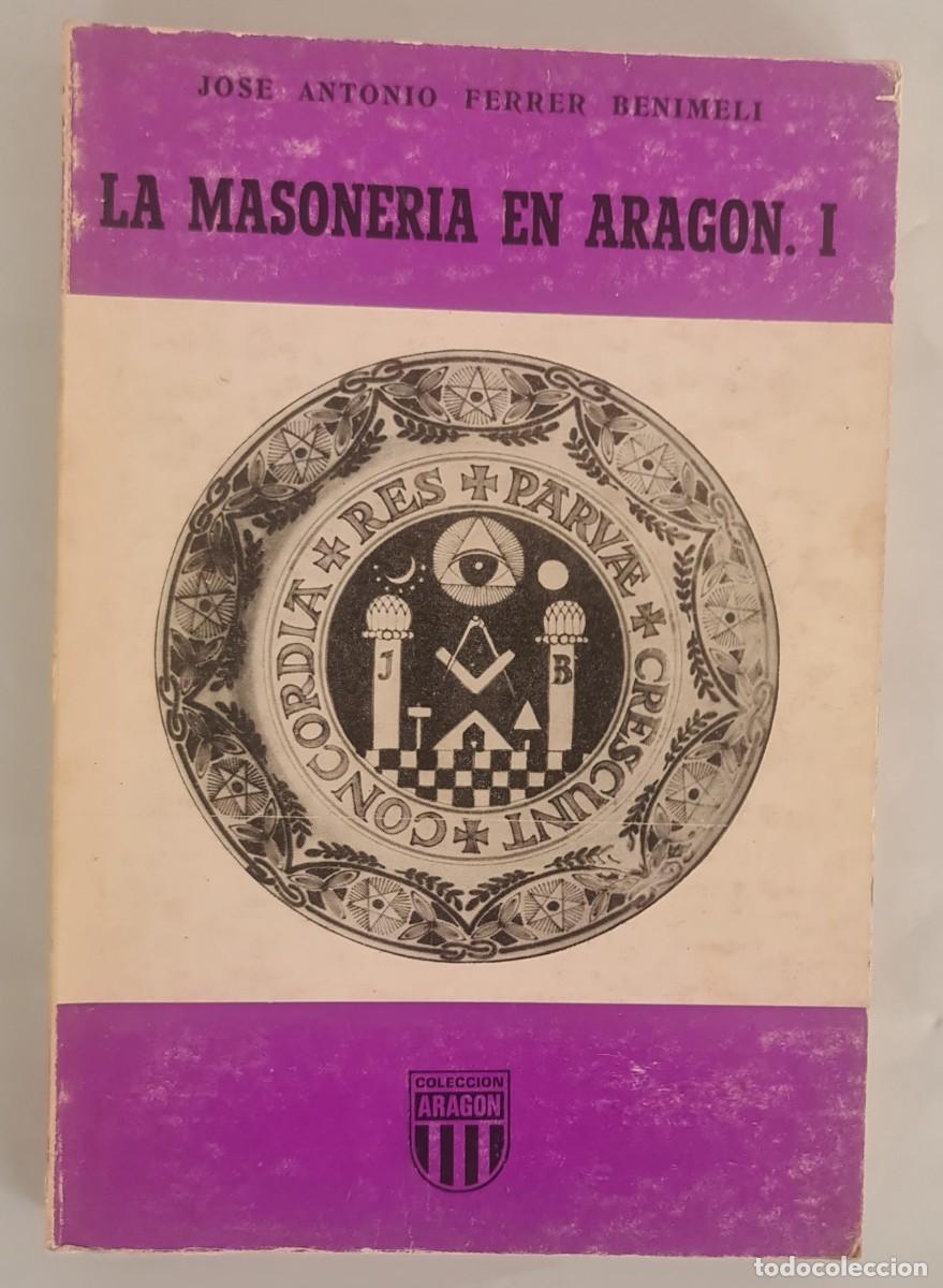Libros de segunda mano: La masoner&iacute;a en Arag&oacute;n. Tomos I y III - Foto 1