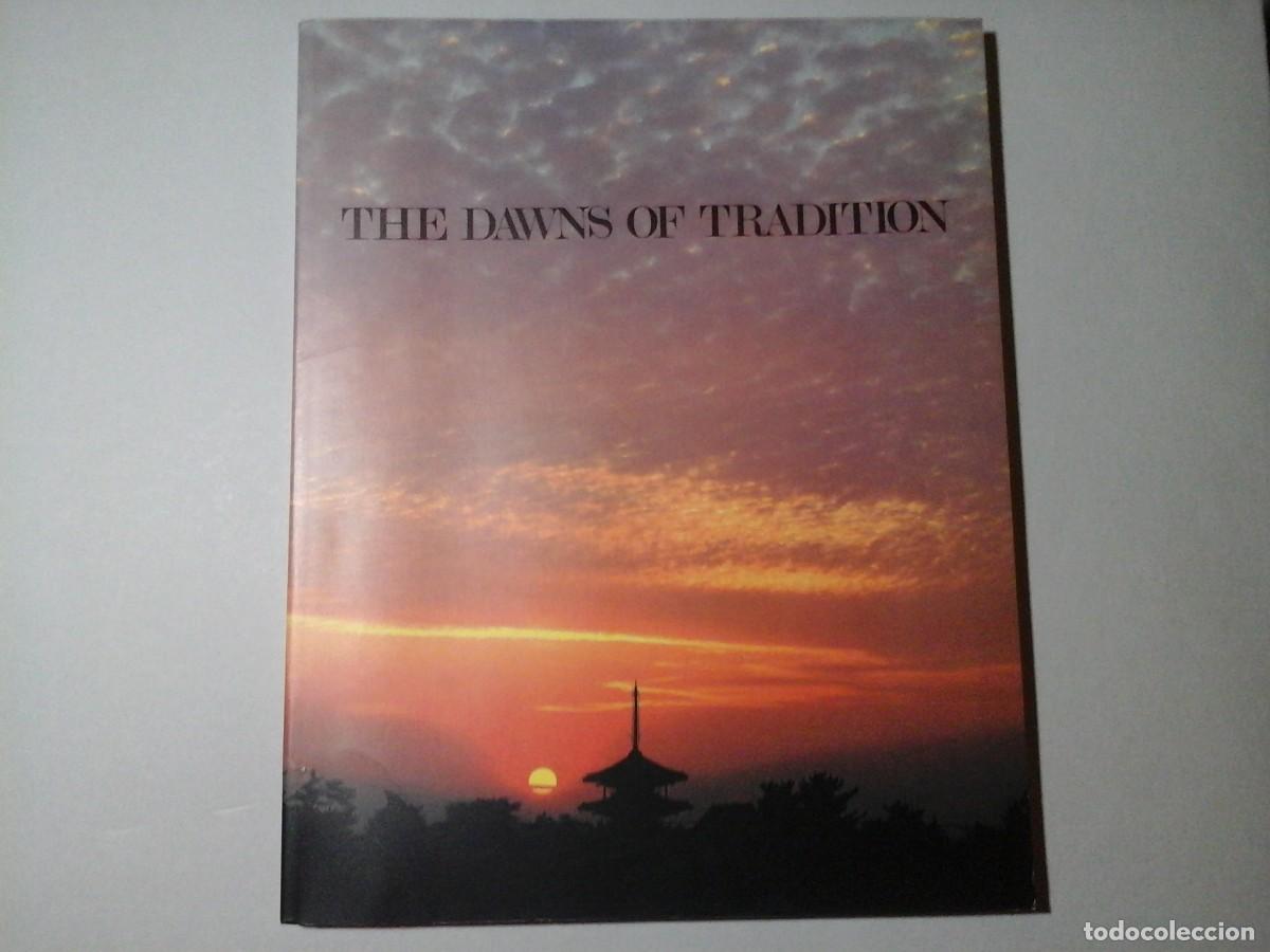 Libros de segunda mano: KEN ITSUKI. THE DAWNS OF TRADITION. 1&ordf; EDICI&Oacute;N 1983. NISSAN MOTOR. CULTURA TRADICI&Oacute;NAL JAPONESA