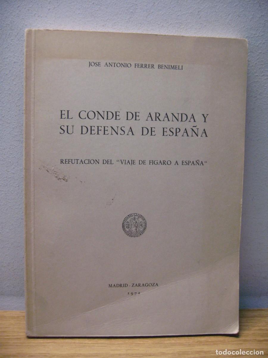 Libros de segunda mano: EL CONDE DE ARANDA Y SU DEFENSA DE ESPA&Ntilde;A. JOSE ANTONIO FERRER BENIMELLI. 1972 - Foto 1
