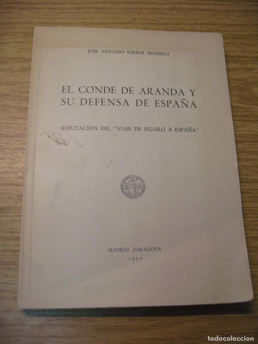 Libros de segunda mano: EL CONDE DE ARANDA Y SU DEFENSA DE ESPA&Ntilde;A. JOSE ANTONIO FERRER BENIMELLI. 1972 - Foto 3