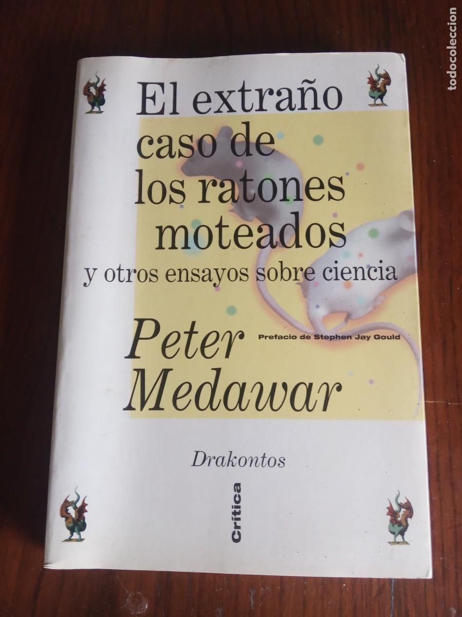 Libros de segunda mano: El extra&ntilde;o caso de los ratones moteados Y OTROS ENSAYOS SOBRE LA CIENCIA.-PETER MEDAWAR.