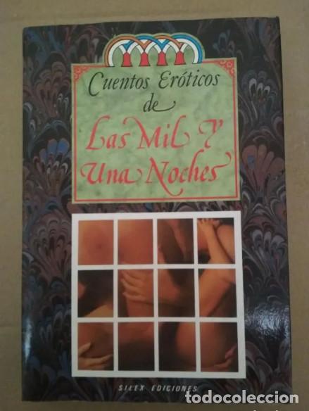 Libros de segunda mano: CUENTOS EROTICOS DE LAS MIL Y UNA NOCHES, SILEX 1986, LIBRO - Foto 1