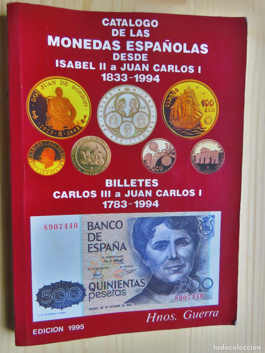 Gebrauchte B&uuml;cher: Catalogo de las Monedas y Billetes Espa&ntilde;olas desde 1783 -1994