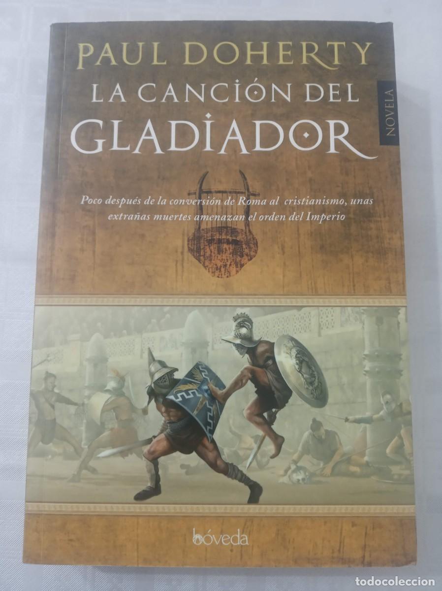 Libros de segunda mano: LA CANCION DEL GLADIADOR ( PAUL DOHERTY ) - Foto 1