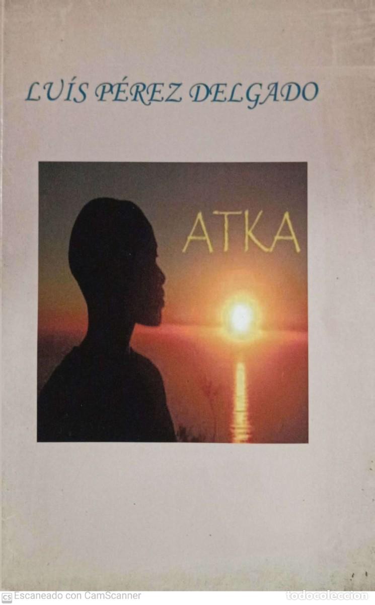 Libros de segunda mano: Atka (luis p&eacute;rez delgado) - Foto 1