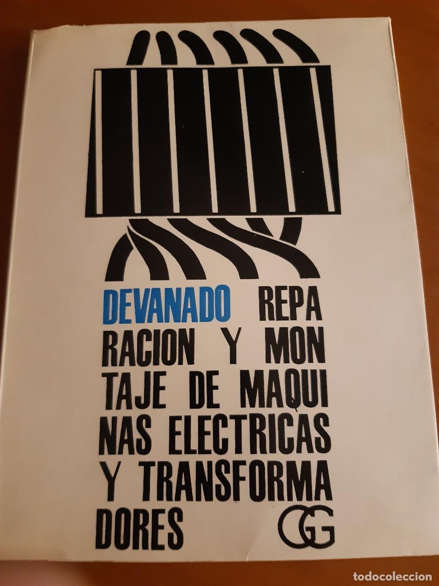Devanado reparaci&oacute;n y montaje de m&aacute;quinas el&eacute;ctricas y transformadores