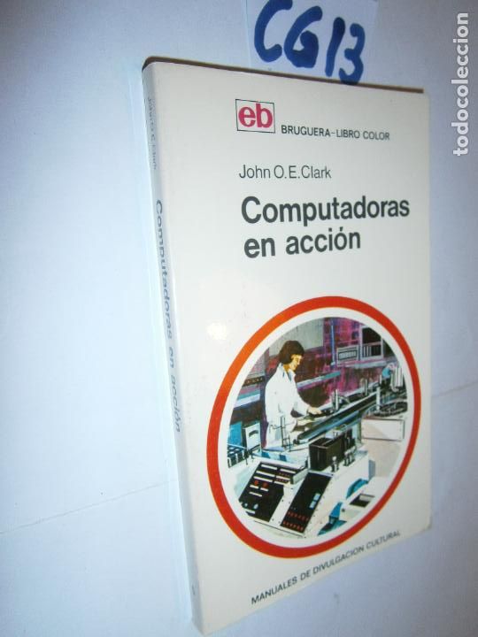 Libros de segunda mano: ANTIGUO BRUGUERA LIBRO COLOR - COMPUTADORAS EN ACCION - Foto 1
