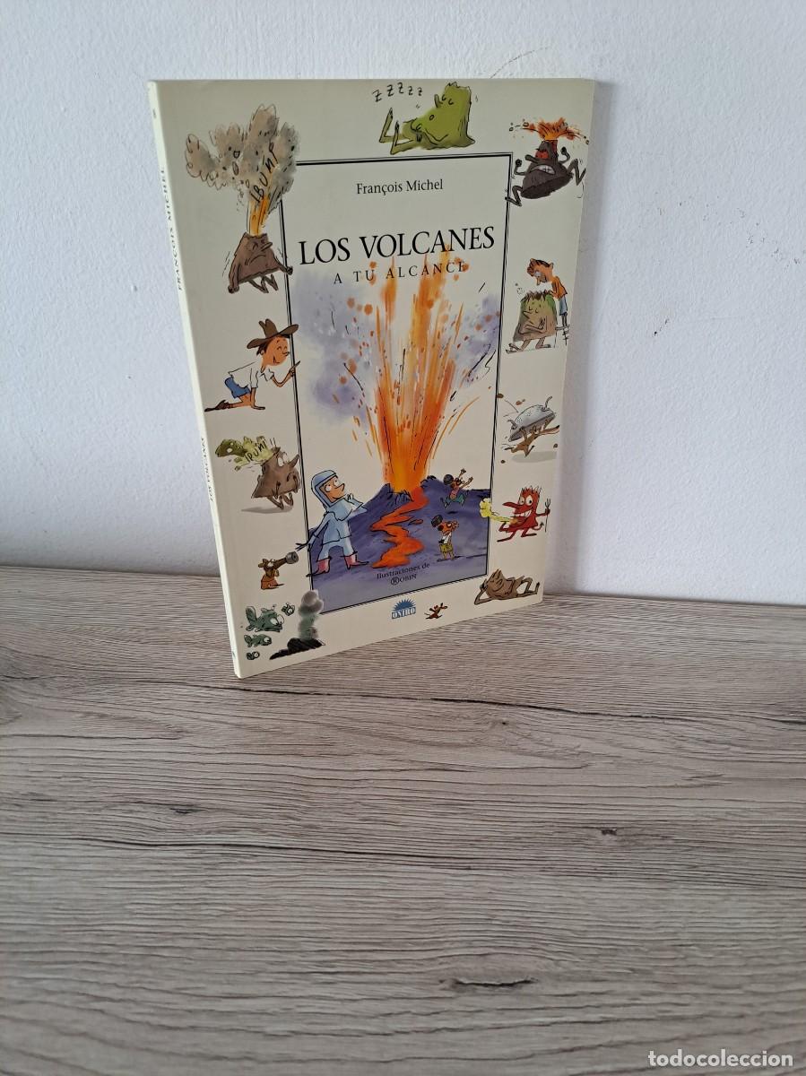 Libros de segunda mano: FRANCOIS MICHEL - LOS VOLCANES A TU ALCANCE - EDICIONES ONIRO 2006 - Foto 1